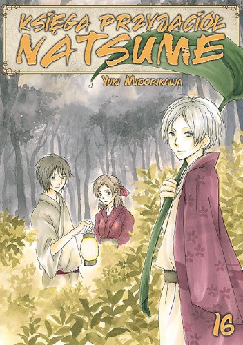 Okładka książki Księga Przyjaciół Natsume #16 Yuki Midorikawa
