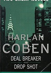 Okładka książki Deal Breaker and Drop Shot Harlan Coben