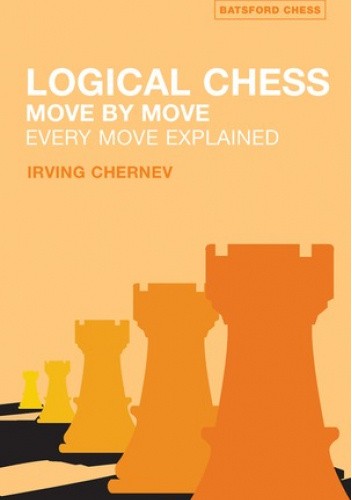 Logical Chess: Move By Move: Every Move Explained