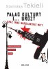 Okładka książki Pałac Kultury i… grozy oraz inne warszawskie mity Stanisław Tekieli