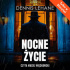 Okładka książki Nocne życie Dennis Lehane