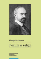 Okładka książki Rozum w religii George Santayana