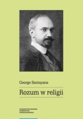 Okładka książki Rozum w religii George Santayana