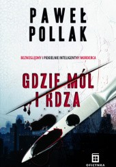 Okładka książki Gdzie mól i rdza Paweł Pollak