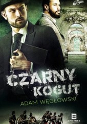 Okładka książki Czarny kogut Adam Węgłowski