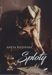 Okładka książki Sploty Aneta Kozińska