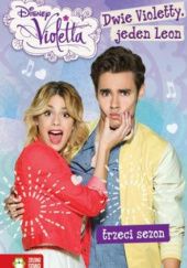 Okładka książki Dwie Violetty, jeden Leon Disney Channel