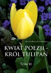 Kwiat poezji - król tulipan