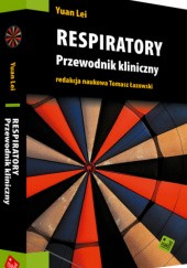 Okładka książki Respiratory. Przewodnik kliniczny. Yuan Lei