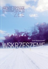 Okładka książki Wskrzeszenie Emil Malanowski