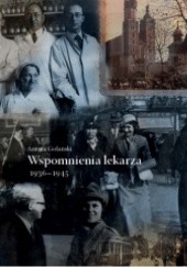 Okładka książki Wspomnienia lekarza 1936–1945 Antoni Golański