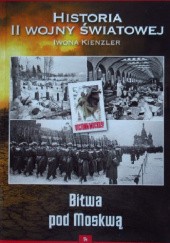 Okładka książki Bitwa pod Moskwą Iwona Kienzler