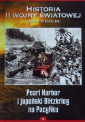 Okładka książki Pearl Harbor i japoński Blitzkrieg na Pacyfiku Iwona Kienzler