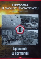 Okładka książki Lądowanie w Normandii Iwona Kienzler