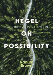 Okładka książki Hegel on Possibility Nahum Brown