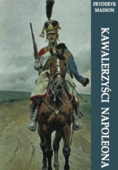 Okładka książki Kawalerzyści Napoleona Fryderyk Masson