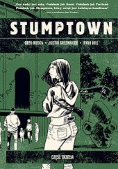 Okładka książki Stumptown. Część trzecia Justin Greenwood, Greg Rucka