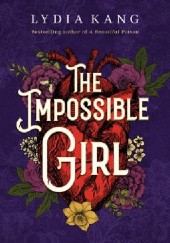Okładka książki The Impossible Girl Lydia Kang