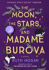 Okładka książki The Moon, the Stars, and Madame Burova Ruth Hogan