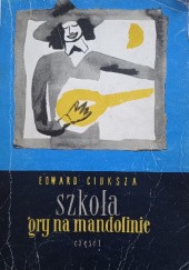 Okładka książki Szkoła gry na mandolinie Edward Ciuksza