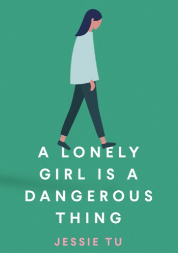 A Lonely Girl is a Dangerous Thing
