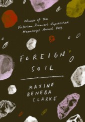 Okładka książki Foreign Soil Maxine Beneba Clarke