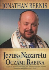 Okładka książki Jezus z Nazaretu oczami rabina Jonathan Bernis