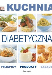 Okładka książki Kuchnia diabetyczna : przepisy, produkty, zasady Joanna Józefowicz - Pacuła