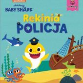 Okładka książki Baby Shark. Rekinia policja praca zbiorowa