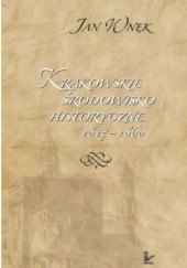 Okładka książki Krakowskie środowisko historyczne 1815-1860 Jan Wnęk