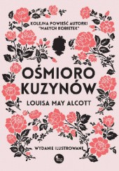 Okładka książki Ośmioro kuzynów Louisa May Alcott