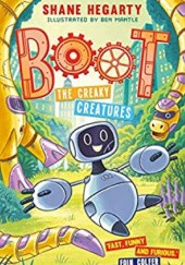 Okładka książki BOOT: The Creaky Creatures: Book 3 Shane Hegarty