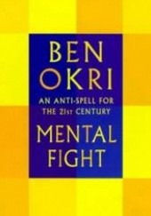 Okładka książki Mental Fight Ben Okri