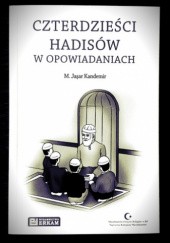 Okładka książki Czterdzieści hadisów w opowiadaniach Mehmet Jaşar Kandemir