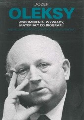 Okładka książki Józef Oleksy. Wspomnienia, Wywiady, Materiały Do Biografii Wojciech Czuchnowski