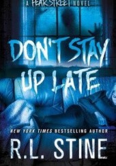 Okładka książki Don’t stay up late R.L. Stine