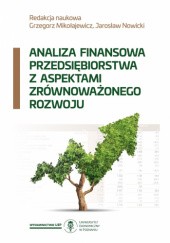 Okładka książki Analiza finansowa przedsiębiorstwa z aspektami zrównoważonego rozwoju