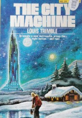 Okładka książki The City Machine Louis Trimble