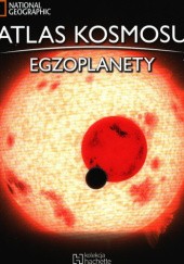 Okładka książki Atlas Kosmosu. Egzoplanety praca zbiorowa