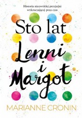 Okładka książki Sto lat Lenni i Margot Marianne Cronin