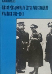 Okładka książki Służba Porządkowa w Getcie Warszawskim 1940-1943 Aldona Podolska-Meducka
