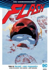 Okładka książki Flash: Śmierć i moc prędkości Rafa Sandoval, Jordi Tarragona, Joshua Williamson