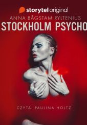 Okładka książki Stockholm Psycho Anna Ryltenius