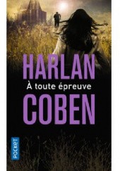 Okładka książki À toute épreuve Harlan Coben