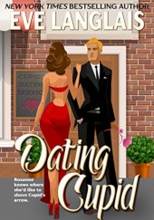 Okładka książki Dating Cupid Eve Langlais