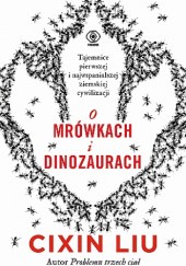 Okładka książki O mrówkach i dinozaurach