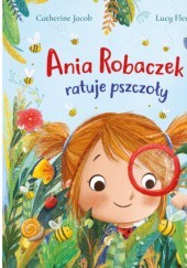 Okładka książki Ania Robaczek ratuje pszczoły