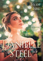 Okładka książki To, co lśni Danielle Steel