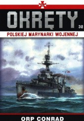 Okładka książki Okręty Polskiej Marynarki Wojennej - ORP Conrad