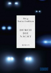 Okładka książki Durch die Nacht Stig Sæterbakken